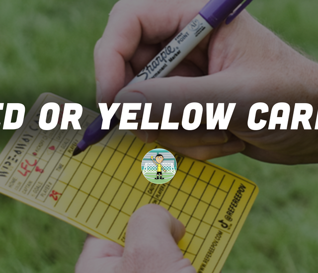 How to Decide between a Yellow and a Red Card? – Referee POV