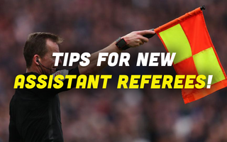 Tips for New Assistant Referees