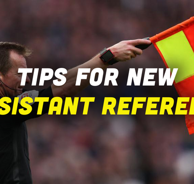 Tips for New Assistant Referees